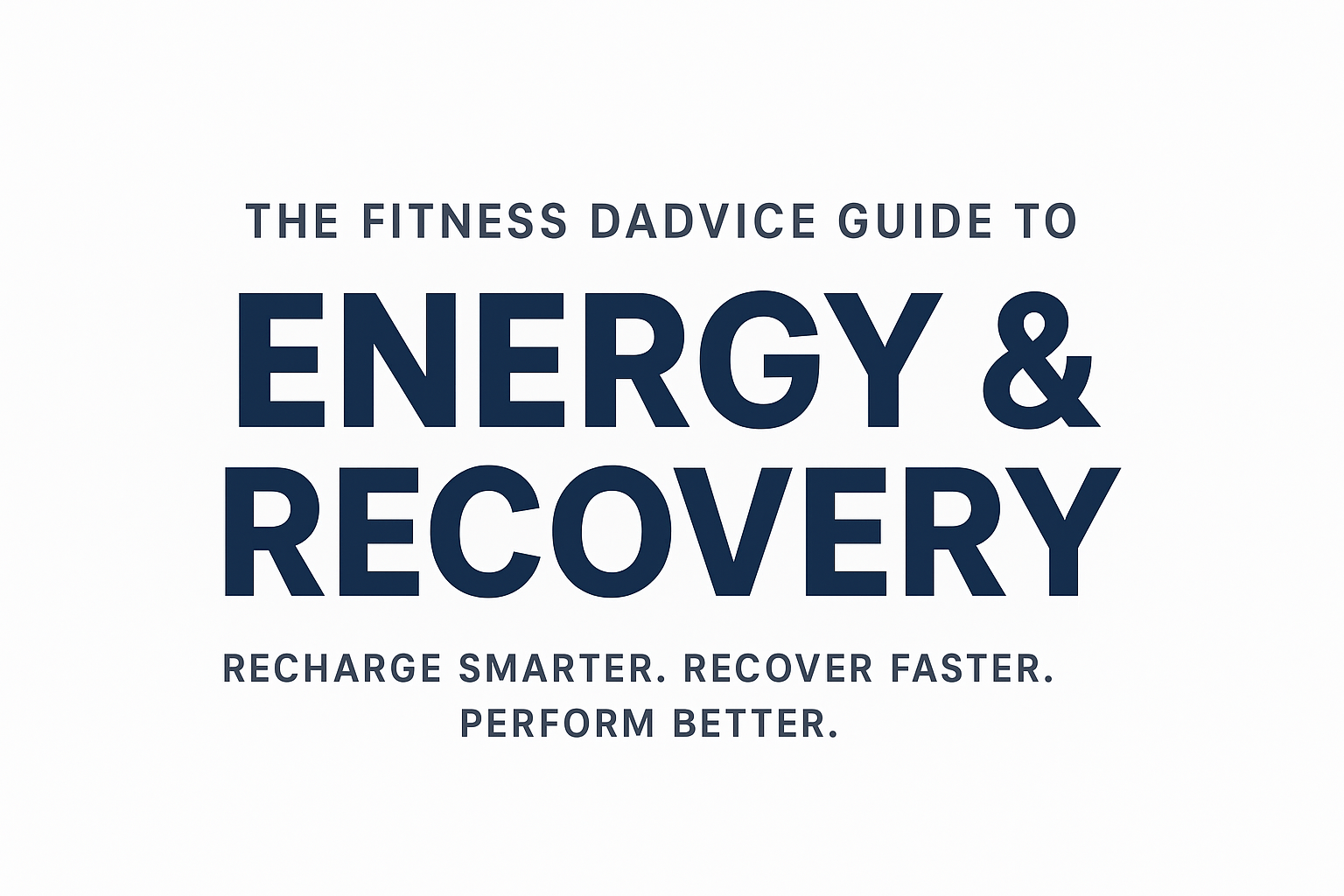 Energy & Recovery Guide